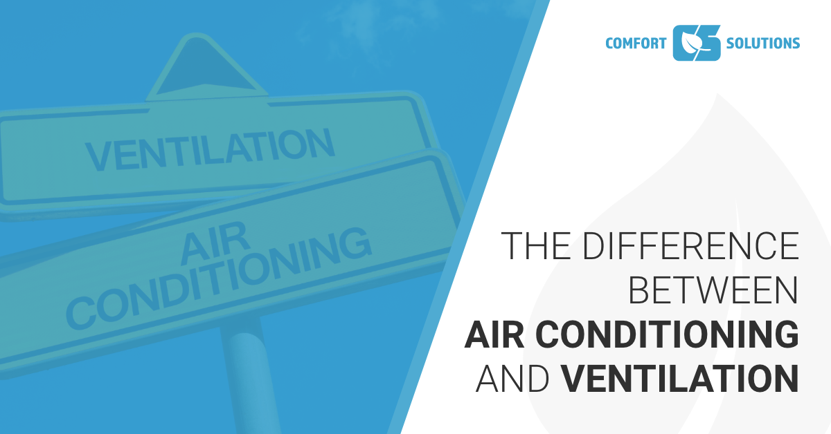 What is the difference between air conditioning and ventilation?